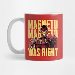 Magneto Was Right Mug